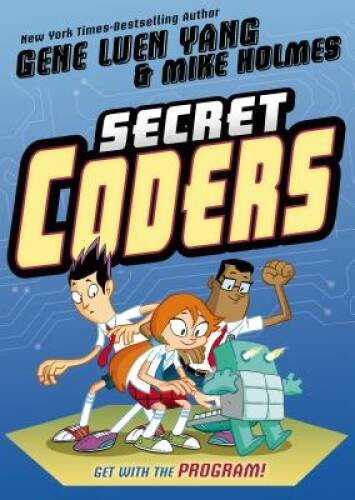 Secret Coders – Hardcover By Yang, Gene Luen – VERY GOOD