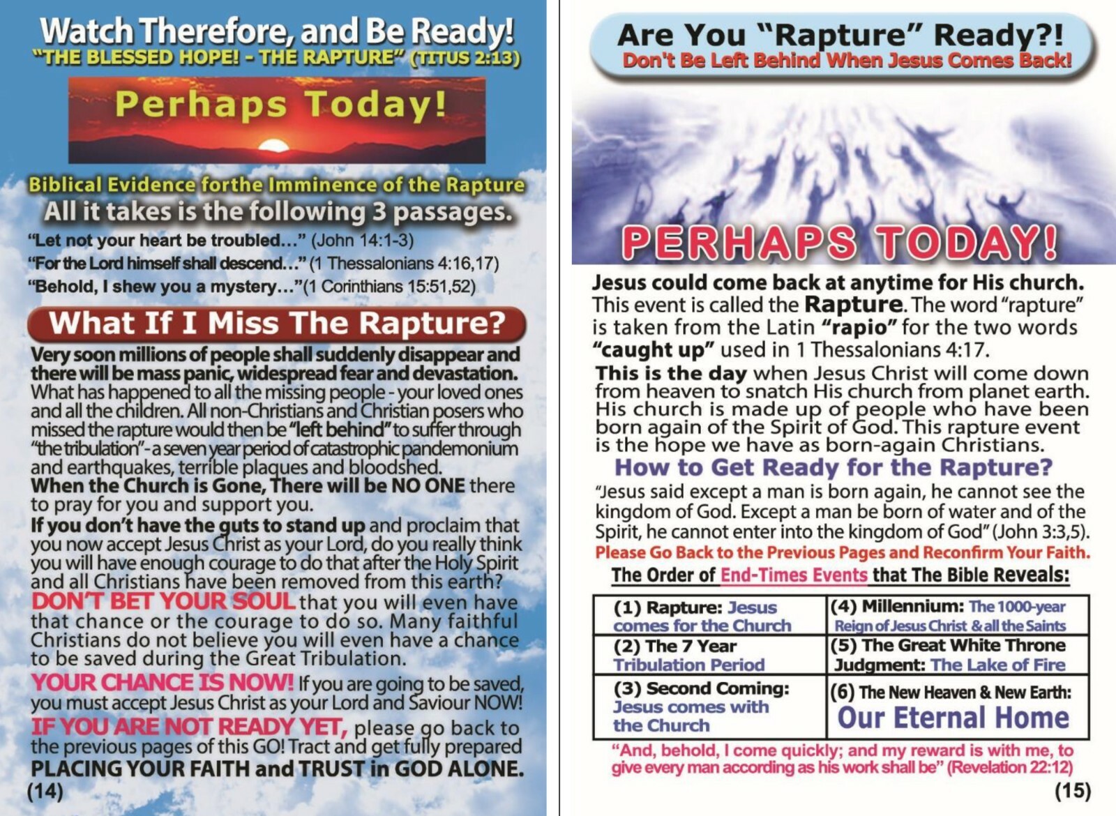 GOSPEL, BIBLE TRACTS: The Rapture, Pack of 32 units in 2 Covers, 16 Pages Each.
