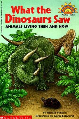 What The Dinosaurs Saw: Animals Living Then And Now (level 1) (Hello – GOOD