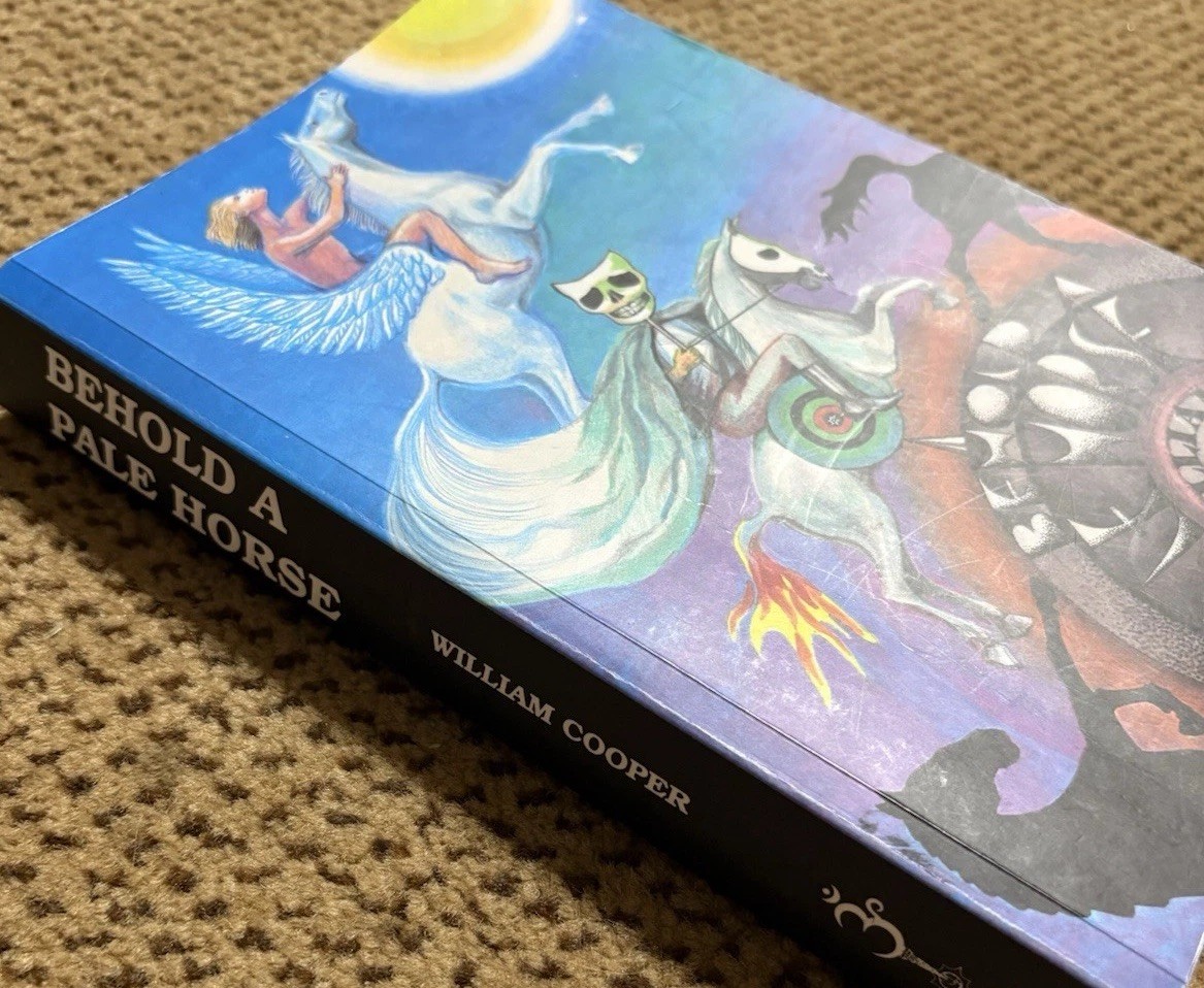 « BEHOLD A PALE HORSE » William Cooper PB – 1991 – 500 pages Conspiracy Theory