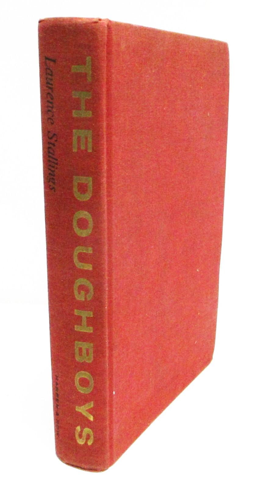 THE DOUGHBOYS The Story of AEF 1917-1918 by LAURENCE STALLINGS HCDJ 1ST/1ST WW1