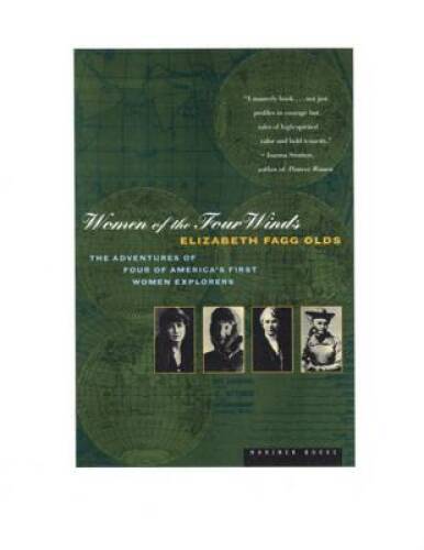 Women of the Four Winds: The Adventures of Four of America&rsquo;s first women – GOOD