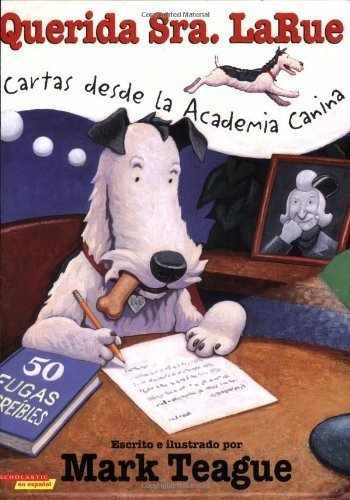 Querida señora LaRue: Cartas desde la – Paperback, by Teague Mark – Very Good