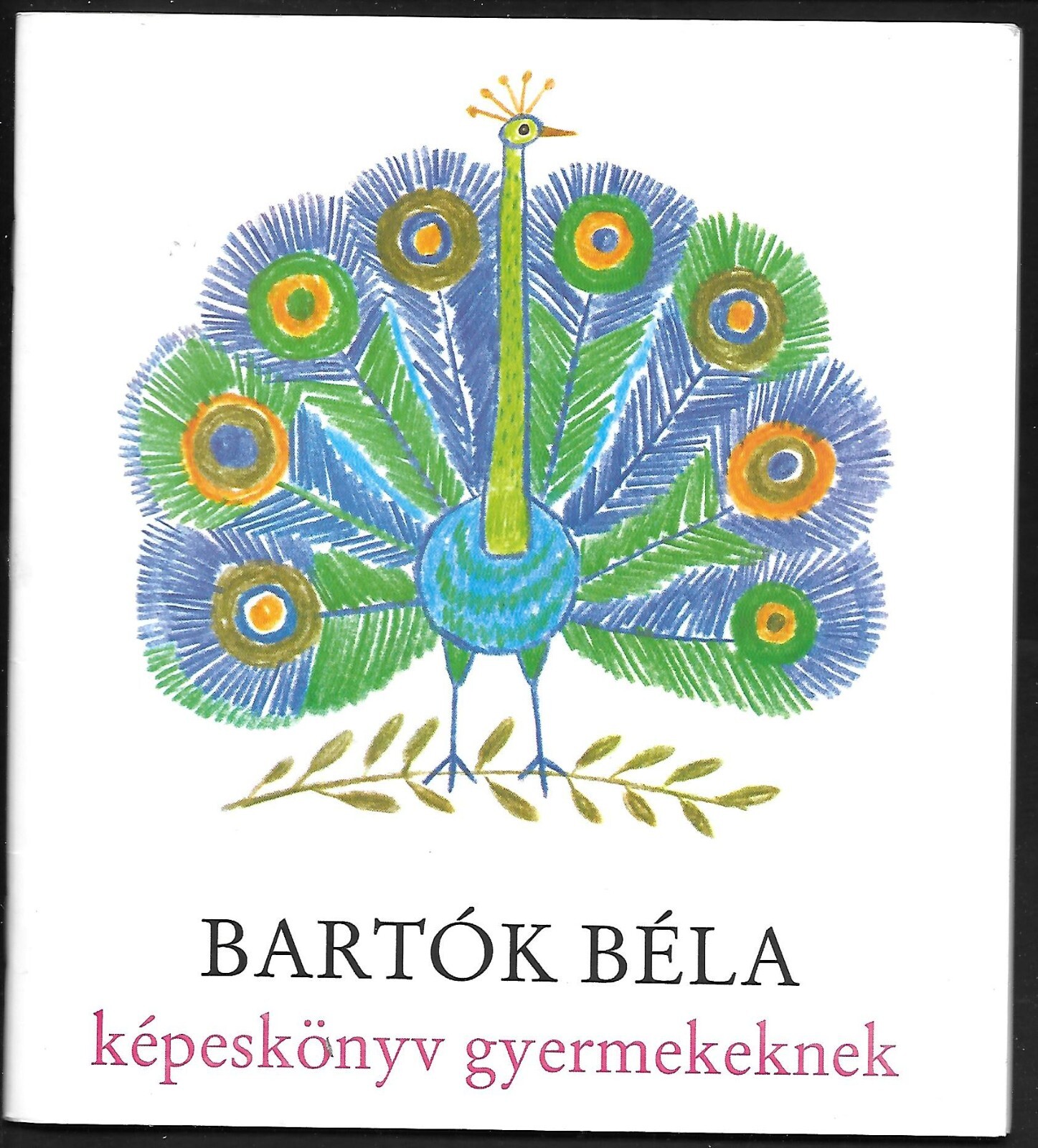 Hungarian « kepeskonyv gyermekeknek » bu Bartok Bela in Hungarian as shown