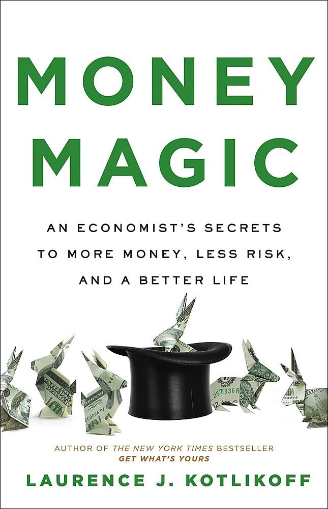 Money Magic: An Economist’s Secrets to More Money, Less Risk, and a Better…