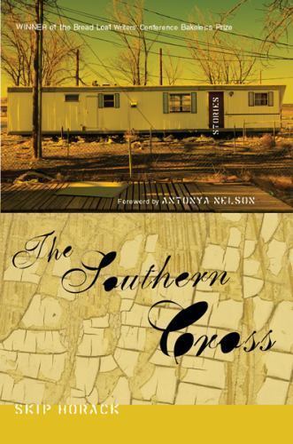 The Southern Cross: A Prize-Winning Short- paperback, Skip Horack, 9780547232782