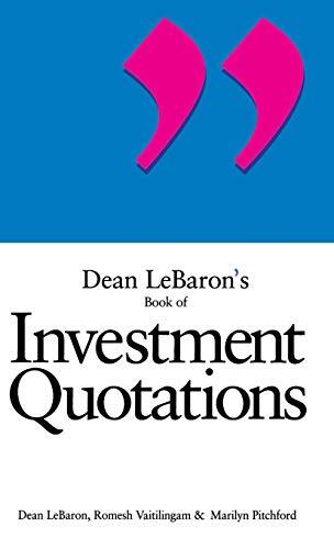Dean Lebaron&rsquo;s Book of Investment Quotations (2002) VERY GOOD HCDJ