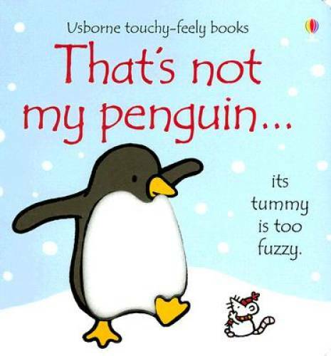 That&rsquo;s Not My Penguin (Touchy-Feely Board Books) – Hardcover – GOOD