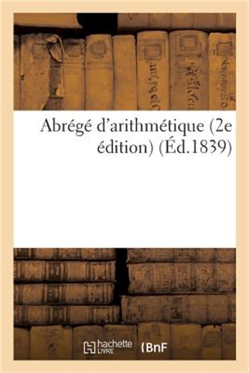 Abr�g� d&rsquo;Arithm�tique 2e �dition (Paperback or Softback)