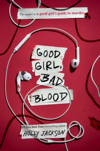Good Girl, Bad Blood: The Sequel to A Good Girl&rsquo;s Guide to Murder – GOOD