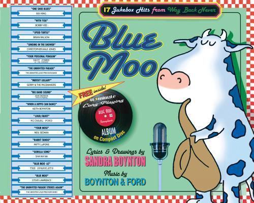 Blue Moo: 17 Jukebox Hits from Way Back Never [With CD] by Boynton, Sandra
