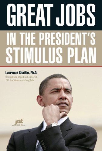 Great Jobs in the President&rsquo;s Stimulus Plan – Laurence Shatkin|PhD – Paperba…