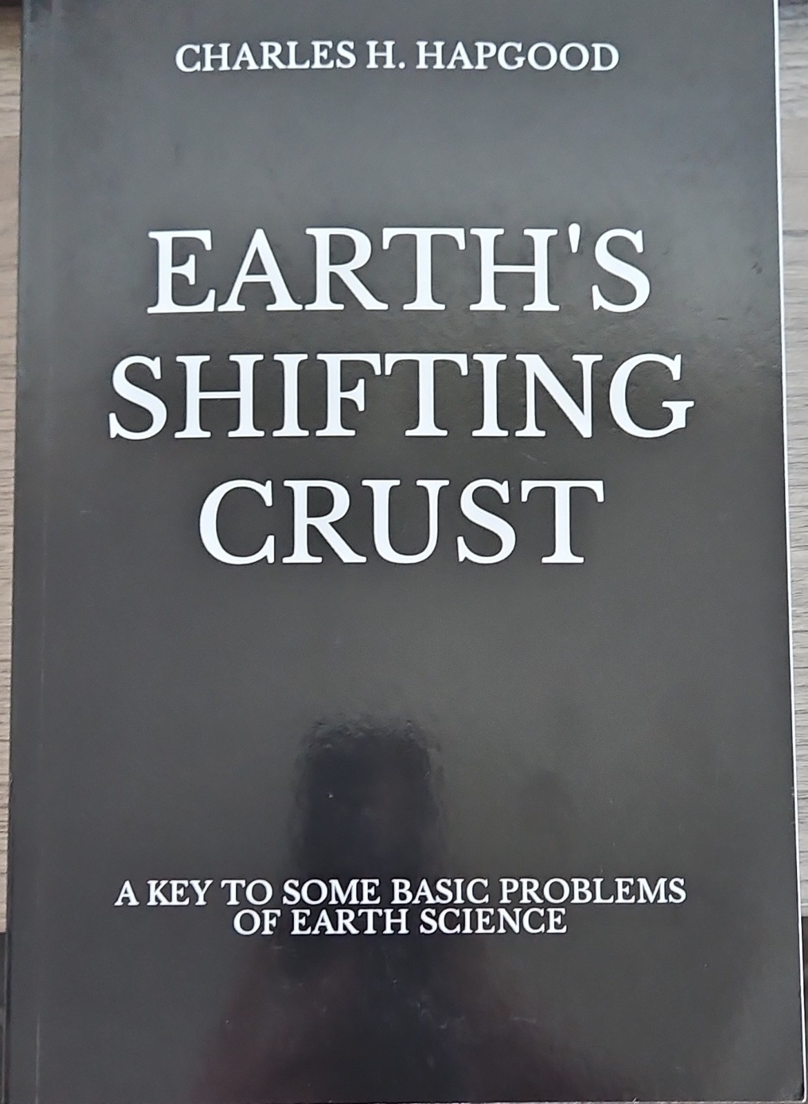 Earth&rsquo;s Shifting Crust by Charles H. Hapgood Pantheon Books Paperback Science