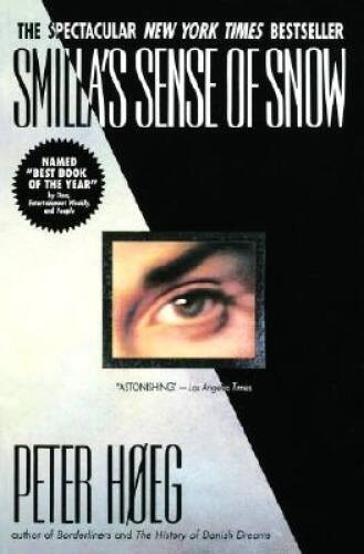 Smilla&rsquo;s Sense of Snow – Paperback By Peter Hoeg – VERY GOOD