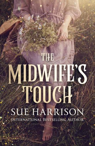 The Midwife&rsquo;s Touch, Harrison, Sue, Very Good Book