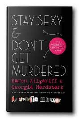 Stay Sexy and Don&rsquo;t Get Murdered – Hardcover – VERY GOOD