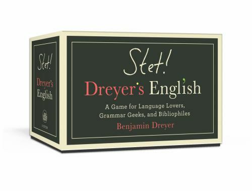 Stet! Dreyer&rsquo;s English : A Game for Language Lovers, Grammar Geeks, and Bibli…