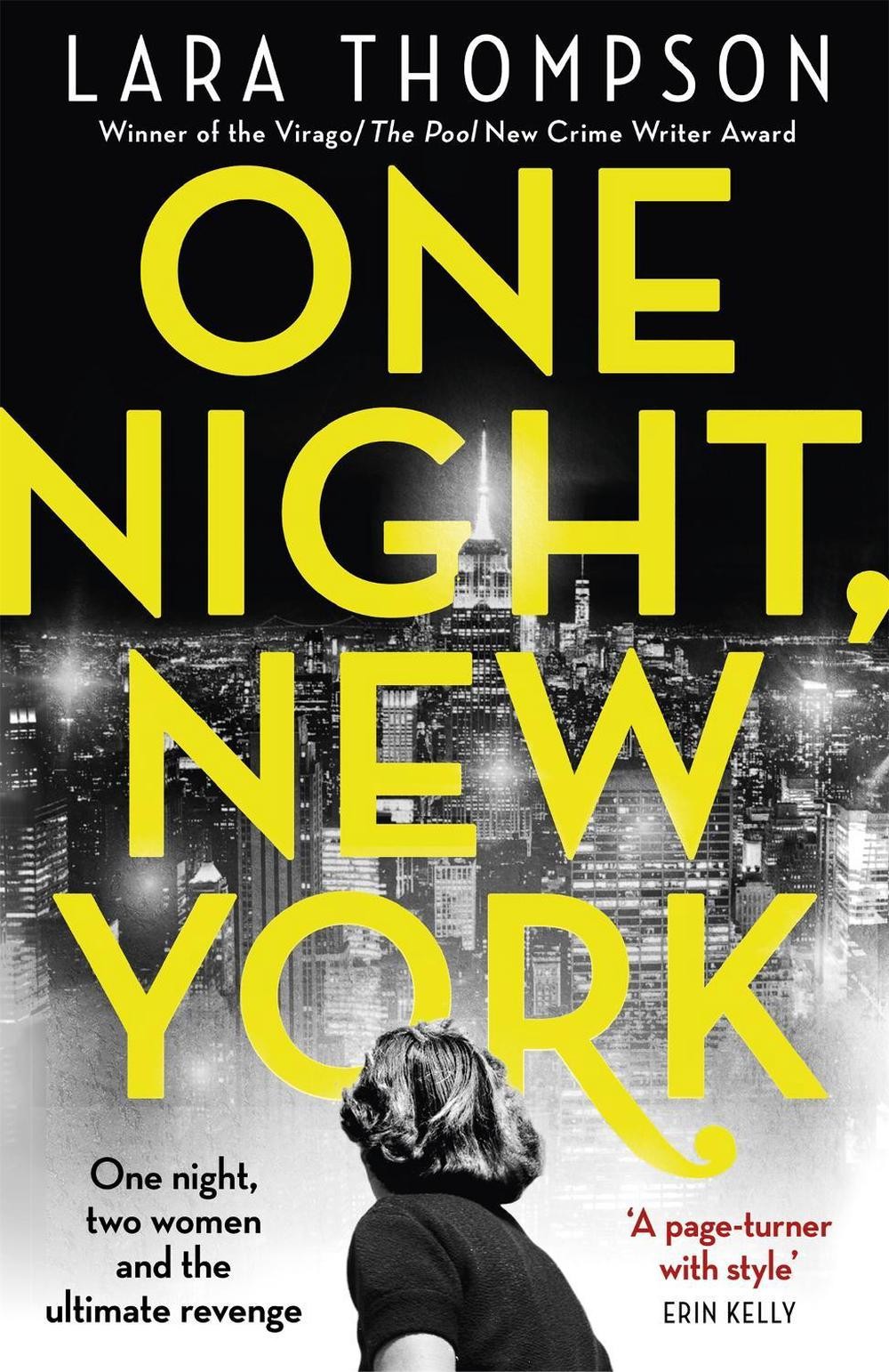 One Night, New York: &lsquo;A page turner with style&rsquo; (Erin Kelly) by Lara Thompson (E