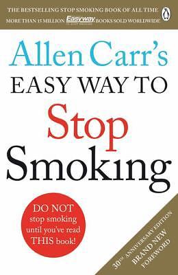 Allen Carr&rsquo;s Easy Way to Stop Smoking: Read this book and you&rsquo;ll never smoke…