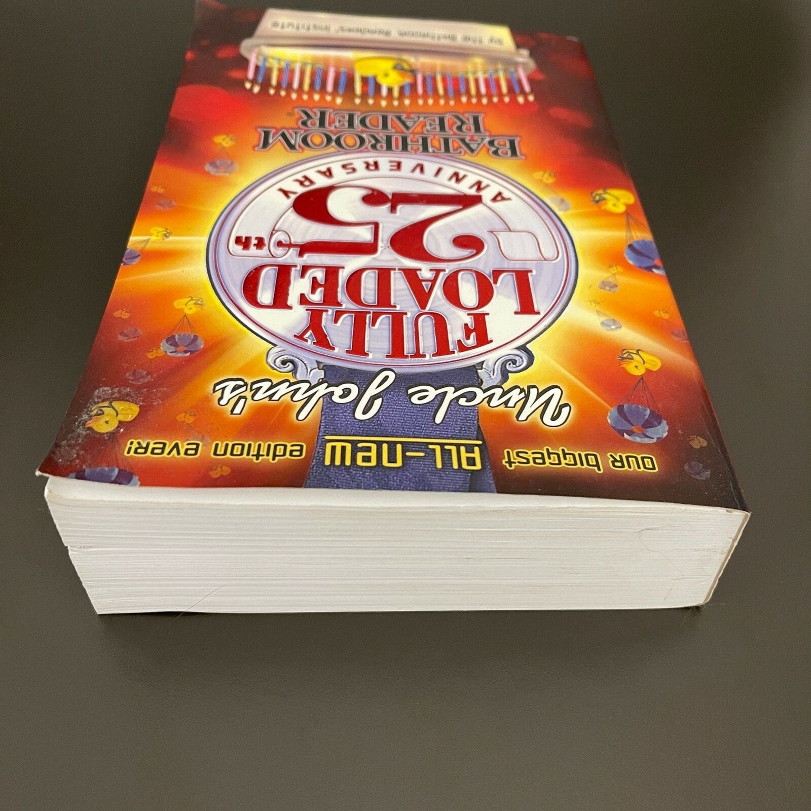 Uncle John&rsquo;s Fully Loaded 25th Anniversary Bathroom Reader Book 608 Pages