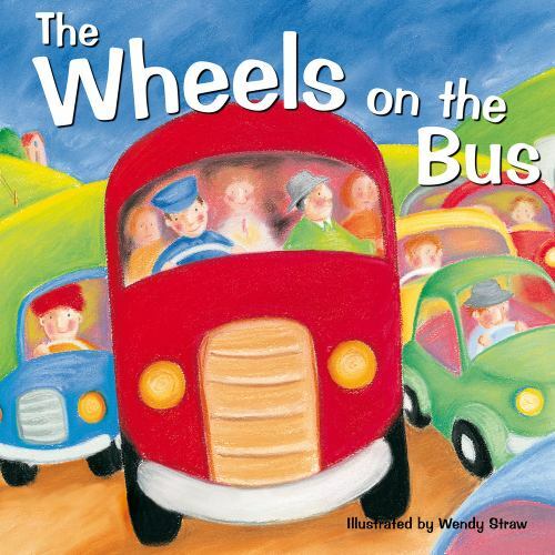 The Wheels on the Bus; Wendy Straw&rsquo;s Nurs- Wendy Straw, 9781921756719, paperback
