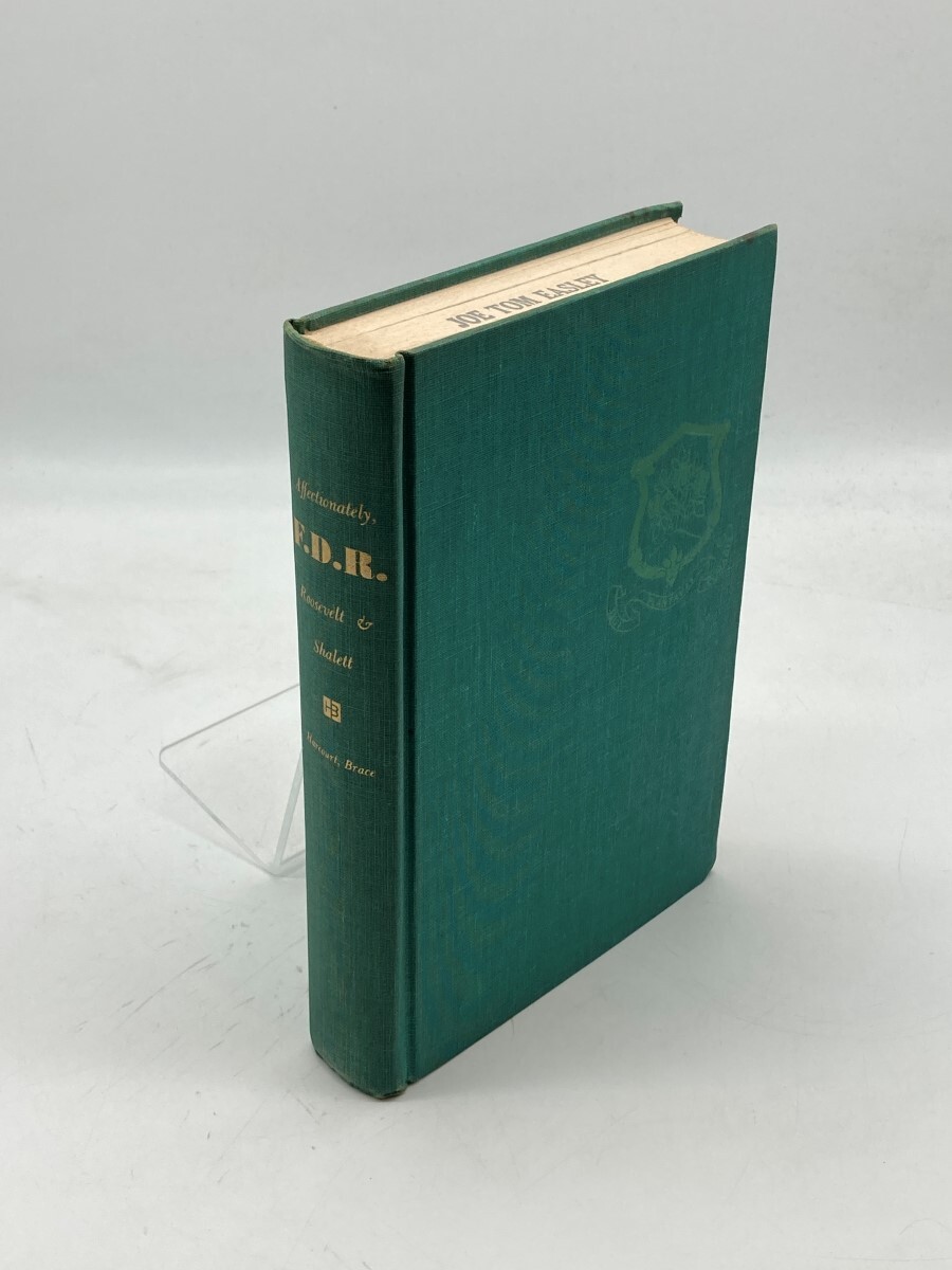 Affectionately, F. D. R. (Signed) A Son&rsquo;s Story of a Lonely Man