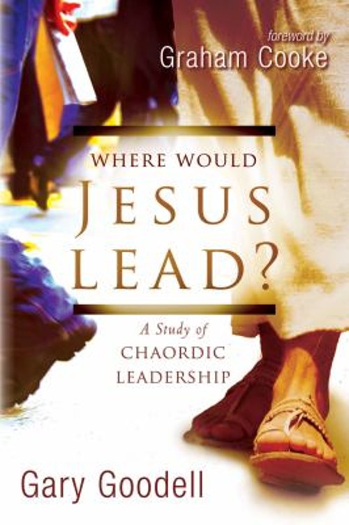 Where Would Jesus Lead? Paperback Gary Goodell