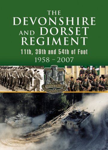 The Devonshire and Dorset Regiment: 11th, 29th and 54th of Foot