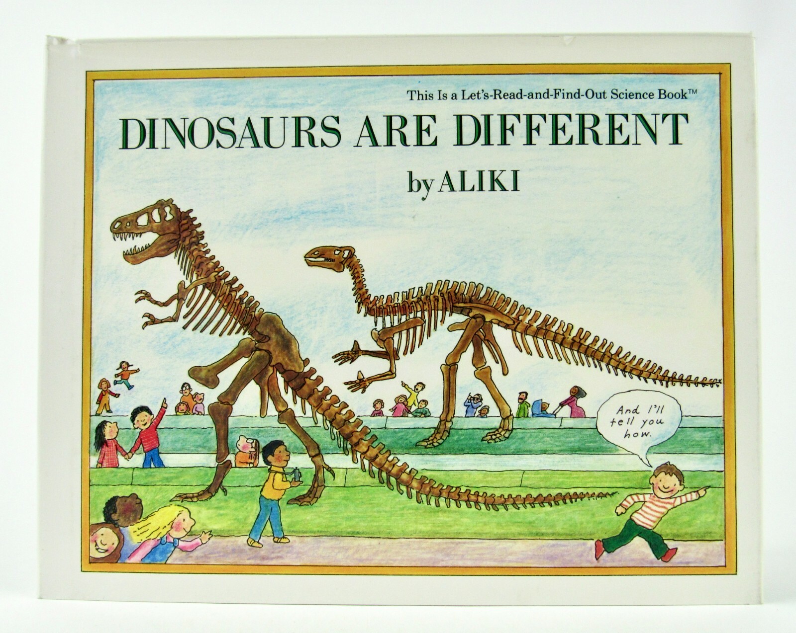 DINOSAURS ARE DIFFERENT by Aliki 1985 1st Let&rsquo;s Read and Find Out Science EXC L1
