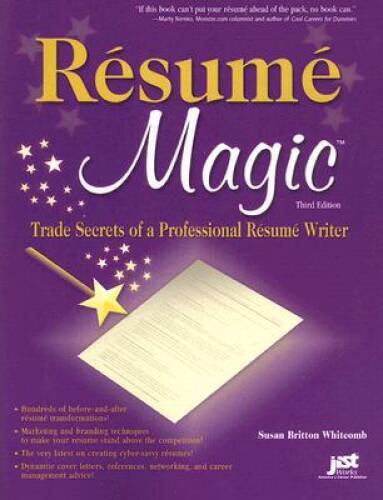 Resume Magic: Trade Secrets of a Professional Resume Writer – VERY GOOD