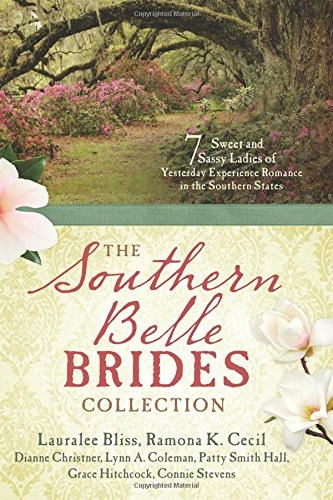 THE SOUTHERN BELLE BRIDES COLLECTION: 7 SWEET AND SASSY By Lauralee Bliss Mint