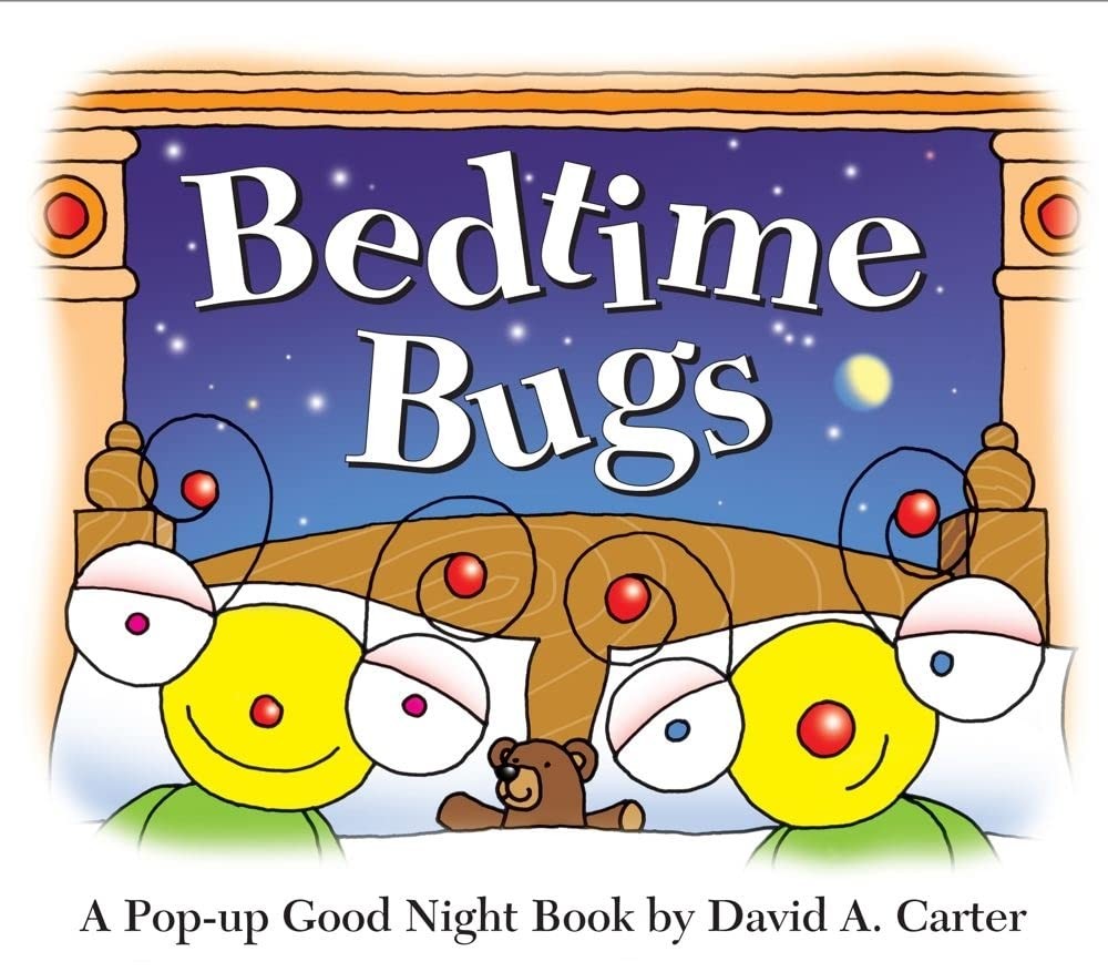 Bedtime Bugs: A Pop-up Good Night Book by David A. Carter (David Carter&rsquo;s Bu…