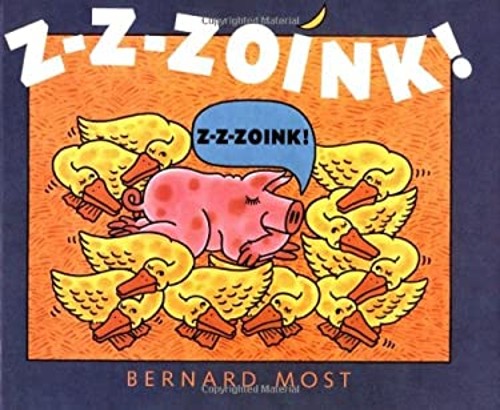 Z-Z-Zoink! Hardcover Bernard Most