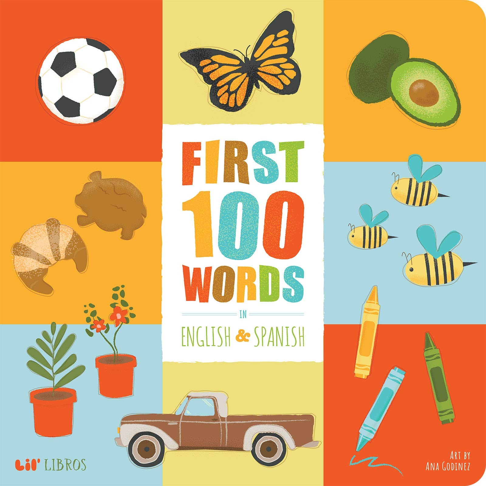 First 100 Words in English and Spanish (Lil&rsquo; Libros)