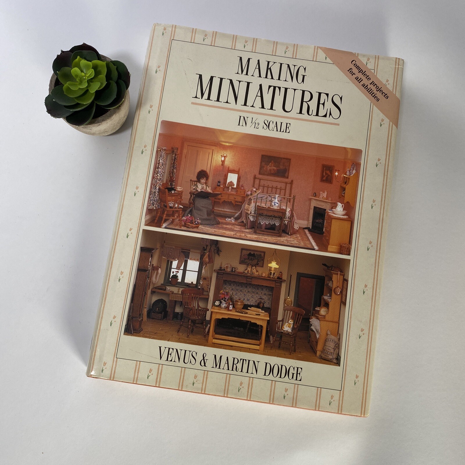 MAKING MINIATURES IN 1/12 SCALE By Martin Dodge & Venus Dodge – Hardcover