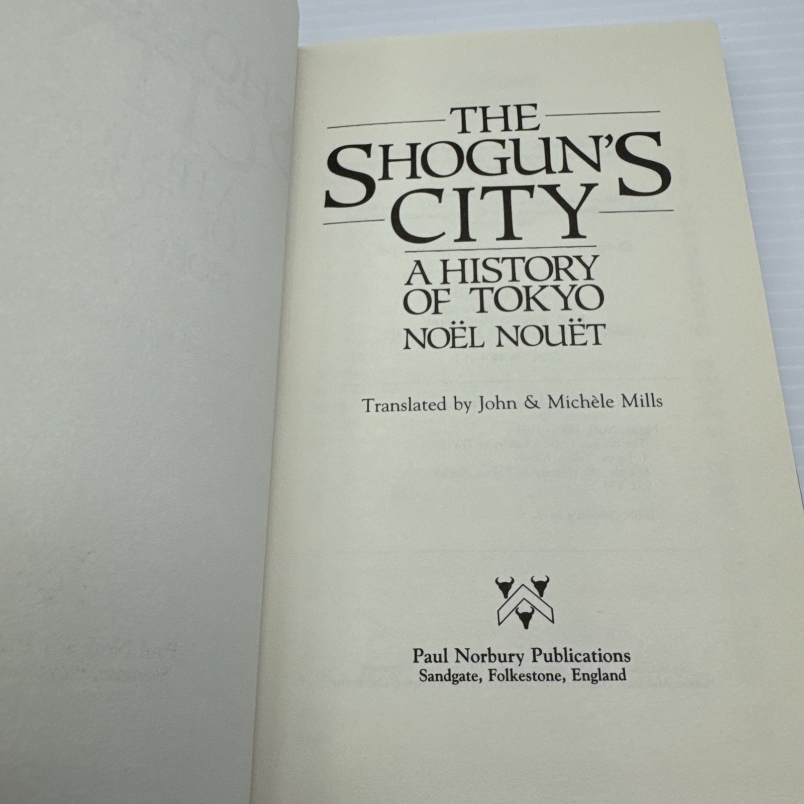 The Shogun&rsquo;s City A History of Tokyo Noël Nouët 1990 HC Japanese History