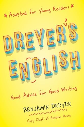 Dreyer&rsquo;s English (Adapted for Young … by Dreyer, Benjamin Paperback / softback