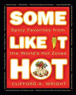 Some Like It Hot: Spicy Favorites From – Paperback, by Wright Clifford – Good