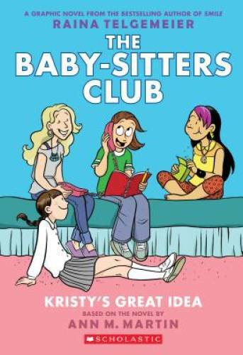Kristy&rsquo;s Great Idea: Full-Color Edition (The Baby-Sitters Club – VERY GOOD