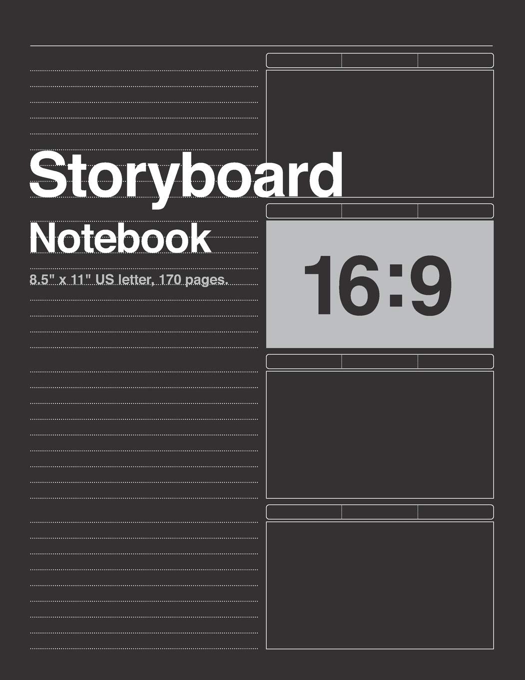 Storyboard Notebook 16:9, 8.5&Prime;x11&Prime; US Letter, 170 pages.: For Directors, Ani…