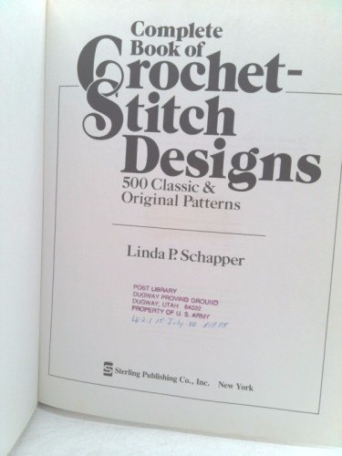 Complete Book of Crochet-Stitch Designs: 500 Classic & Original Patterns