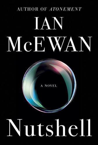 Nutshell: A Novel – Ian McEwan, 9780385542074, hardcover