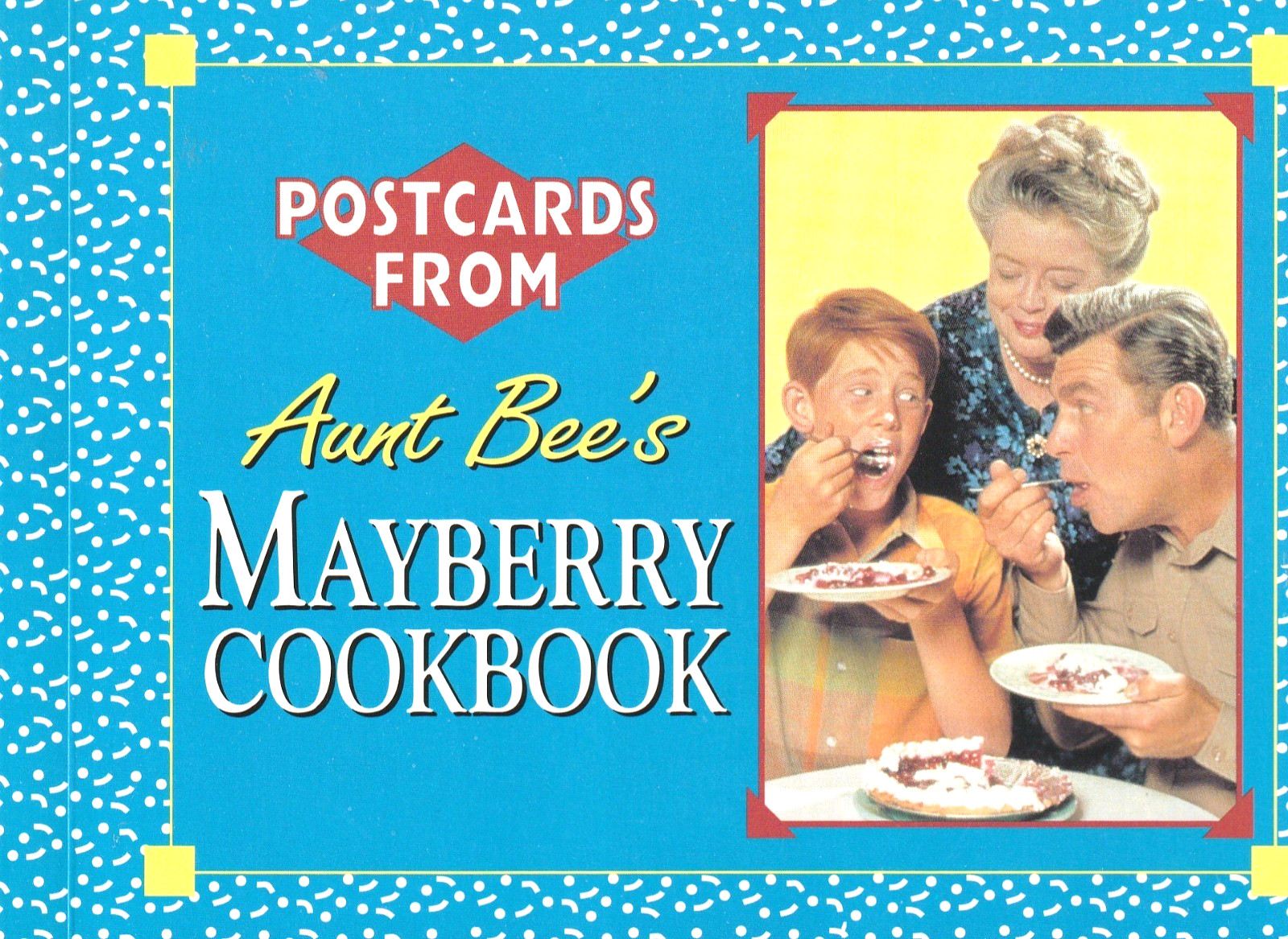 A Book of 30 Postcards from Aunt Bee&rsquo;s Mayberry Cookbook Ken Beck & Jim Clark