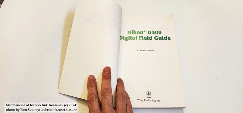 Nikon D300 Digital Field Guide by J. Dennis Thomas