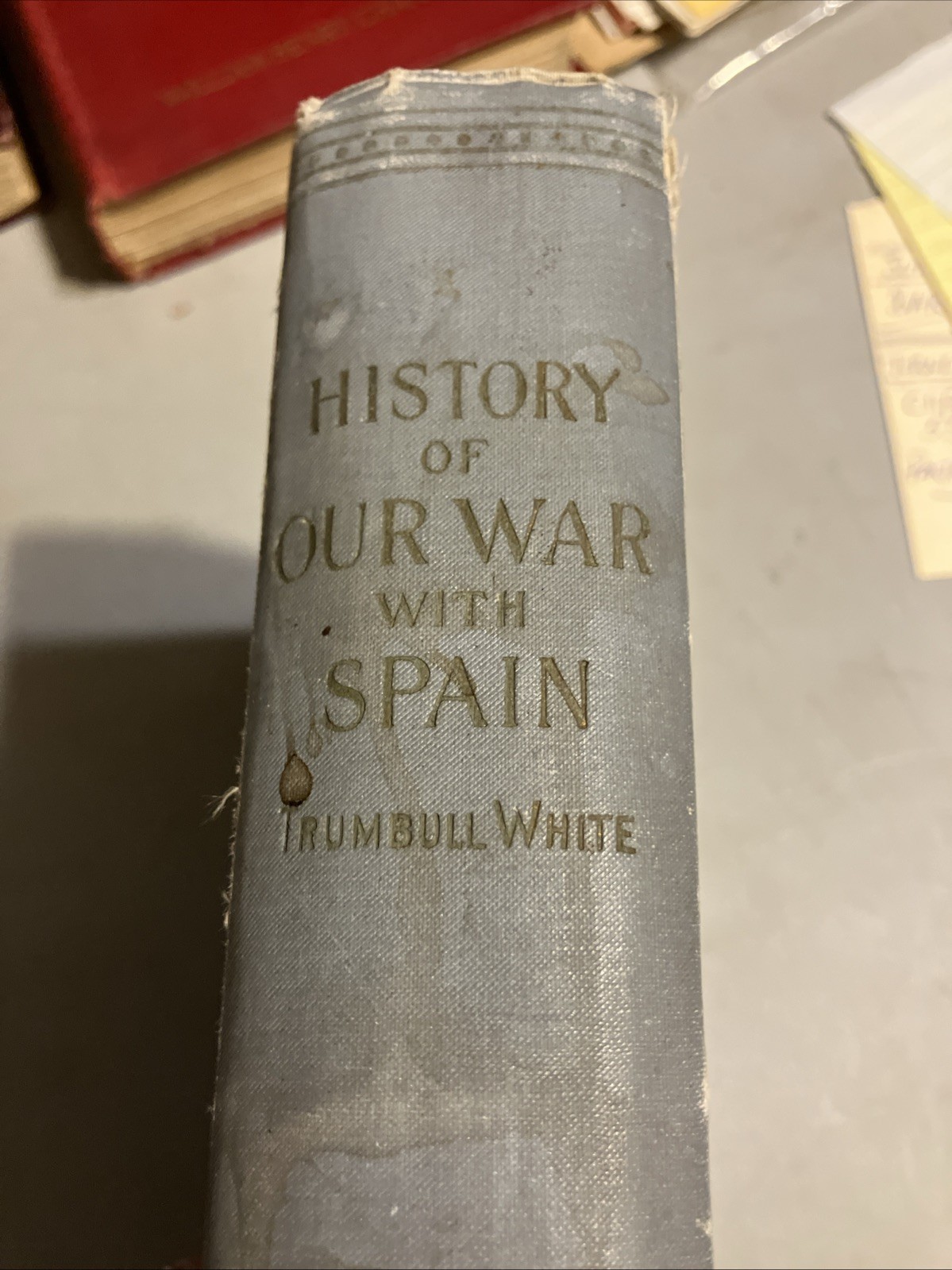 Pictorial History of Our War with Spain for Cuba&rsquo;s Freedom , 560 pages HC @72
