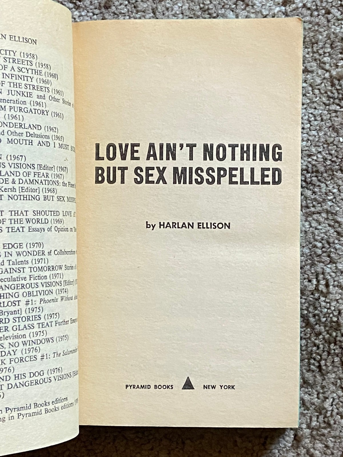 LOVE AIN&rsquo;T NOTHING BUT SEX MISSPELLED Harlan Ellison 1976 1st PB Print; VGC