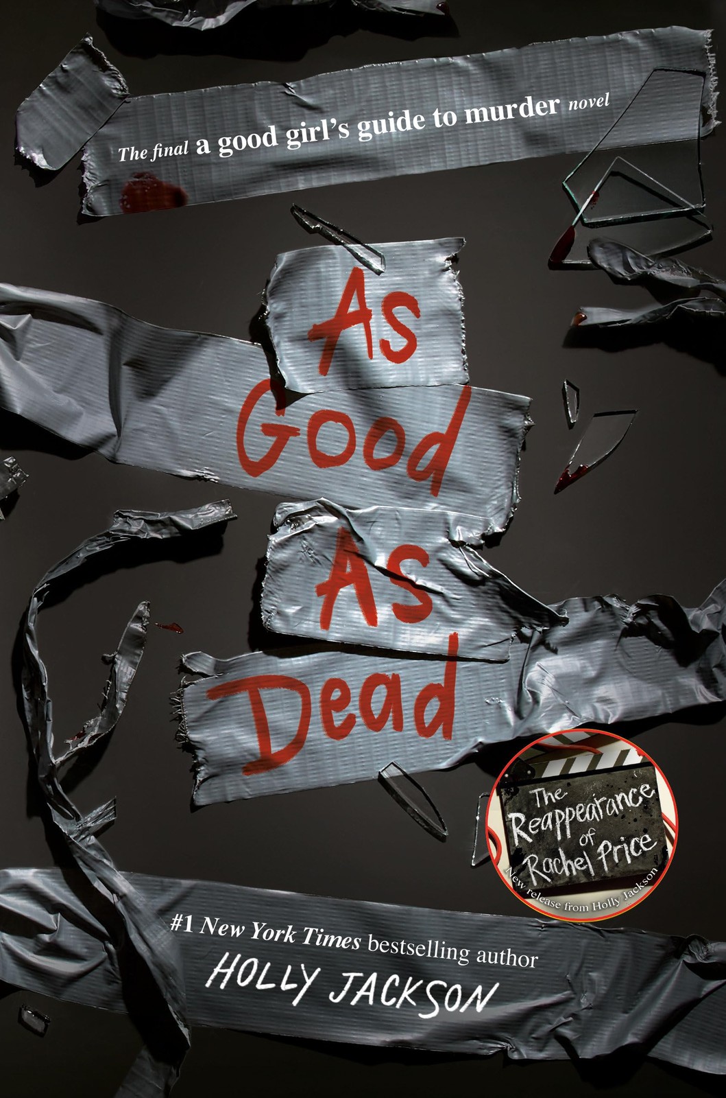 As Good as Dead: The Finale to A Good Girl&rsquo;s Guide to Murder