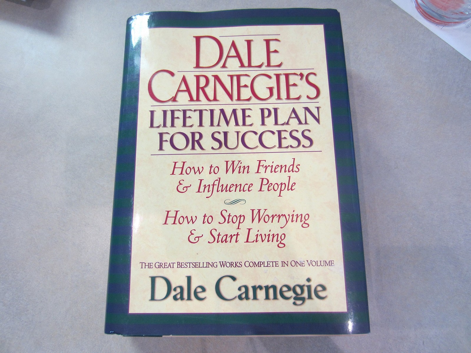 Dale Carnegie&rsquo;s Lifetime Plan for Success: How to Win Friends & Influence Pe…
