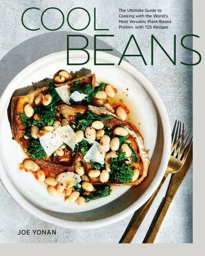Cool Beans : The Ultimate Guide to Cooking with the World&rsquo;s (0399581480) Hardcov