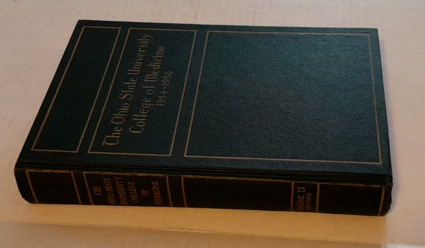 Ohio State University College of Medicine 1934-1958 Volume 2